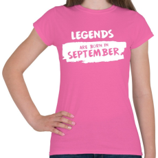 PRINTFASHION A legendák szeptemberben születnek - Női póló - Rózsaszín