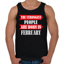 PRINTFASHION A legerősebb emberek februárban születnek - Férfi atléta - Fekete atléta, trikó