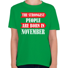 PRINTFASHION A legerősebb emberek novemberben születnek - Gyerek póló - Zöld gyerek póló
