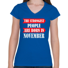 PRINTFASHION A legerősebb emberek novemberben születnek - Női V-nyakú póló - Királykék