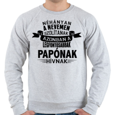 PRINTFASHION A legfontosabbak papónak hívnak - Férfi pulóver - Sport szürke