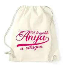 PRINTFASHION A legjobb anya a világon pink - Sportzsák, Tornazsák - Natúr tornazsák