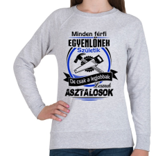 PRINTFASHION A legjobb asztalos - Női pulóver - Sport szürke női pulóver, kardigán