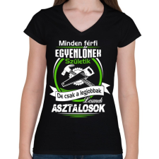 PRINTFASHION A legjobb asztalos - Női V-nyakú póló - Fekete női póló