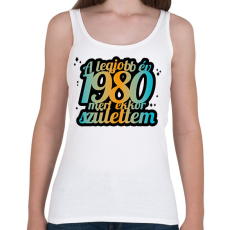 PRINTFASHION A legjobb év, mert - Évszámmal - Női atléta - Fehér