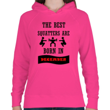 PRINTFASHION A legjobb guggolók decemberben születnek - Női kapucnis pulóver - Fukszia női pulóver, kardigán