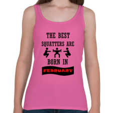 PRINTFASHION A legjobb guggolók februárban születnek - Női atléta - Rózsaszín női trikó