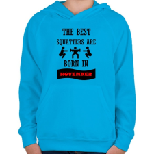 PRINTFASHION A legjobb guggolók novemberben születnek - Gyerek kapucnis pulóver - Azúrkék gyerek pulóver, kardigán