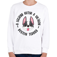 PRINTFASHION A legjobb kutya a világon - Boston terrier - Gyerek pulóver - Fehér gyerek pulóver, kardigán