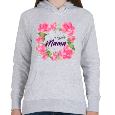 PRINTFASHION A legjobb Mama - Női kapucnis pulóver - Sport szürke női pulóver, kardigán