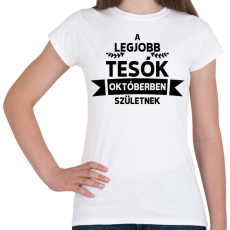 PRINTFASHION A legjobb tesók októberben születnek - Női póló - Fehér