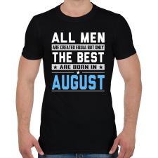 PRINTFASHION A legjobbak augusztusban születnek - Férfi póló - Fekete férfi póló