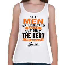 PRINTFASHION A legjobbak Júniusban születtek! - Női atléta - Fehér