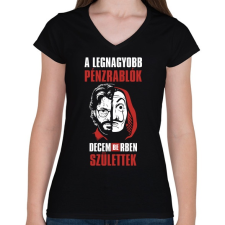 PRINTFASHION A legnagyobb pénzrablók decemberben születtek - Női V-nyakú póló - Fekete női póló