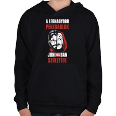 PRINTFASHION A legnagyobb pénzrablók júniusban születtek - Gyerek kapucnis pulóver - Fekete