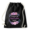PRINTFASHION A legszebb nők áprilisban születtek - Sportzsák, Tornazsák - Fekete