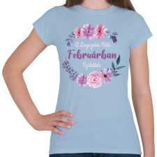 PRINTFASHION A legszebb nők februárban születtek - Női póló - Világoskék női póló