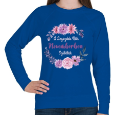 PRINTFASHION A legszebb nők novemberben születtek - Női pulóver - Királykék női pulóver, kardigán