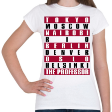 PRINTFASHION A Nagy Pénzrablás - La Casa de Papel - Money Heist - Női póló - Fehér női póló