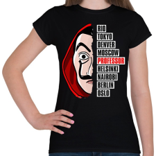 PRINTFASHION A nagy pénzrablás - La Casa de Papel - Money Heist - Női póló - Fekete női póló
