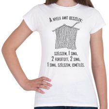 PRINTFASHION A nyelv amit beszélek - kötni, horgolni - Női póló - Fehér női póló