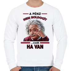 PRINTFASHION A pénz nem boldogít! - Férfi pulóver - Fehér