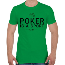 PRINTFASHION A pókerezés egy sport - Férfi póló - Zöld