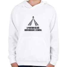 PRINTFASHION A Puntom nélkül nem indulok el sehova - Gyerek kapucnis pulóver - Fehér gyerek pulóver, kardigán