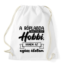 PRINTFASHION A röplabda nem csak egy hobbi - Sportzsák, Tornazsák - Fehér tornazsák