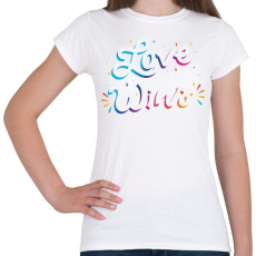 PRINTFASHION A szerelem mindig győz - Love always wins - Női póló - Fehér