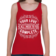 PRINTFASHION A szerelmed elég, hogy teljesnek érezzem magam!  - Női atléta - Cseresznyepiros