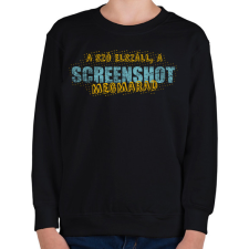 PRINTFASHION A szó elszáll, a screenshot megmarad - Gyerek pulóver - Fekete gyerek pulóver, kardigán
