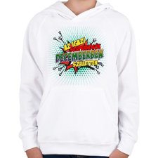 PRINTFASHION A szuperhősök decemberben születtek - Gyerek kapucnis pulóver - Fehér gyerek pulóver, kardigán