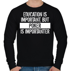 PRINTFASHION A tanulás fontos, de a póker fontosabb! - Férfi pulóver - Fekete