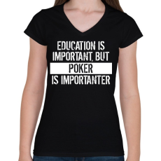 PRINTFASHION A tanulás fontos, de a póker fontosabb! - Női V-nyakú póló - Fekete