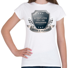 PRINTFASHION A tökéletes férfiak január - Női póló - Fehér
