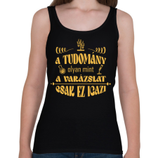 PRINTFASHION A tudomány olyan mint a varázslat - Női atléta - Fekete női trikó