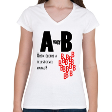 PRINTFASHION A vagy B - Női V-nyakú póló - Fehér