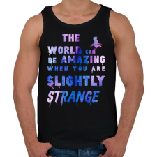 PRINTFASHION a világ csodálatos lehet, ha kissé furcsa vagy - Férfi atléta - Fekete atléta, trikó