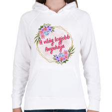 PRINTFASHION A világ legjobb Anyukája - Női kapucnis pulóver - Fehér női pulóver, kardigán