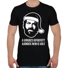 PRINTFASHION A virgács kifogyott ajándék nem is volt Bud Spencer póló - Férfi póló - Fekete