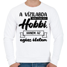PRINTFASHION A vízilabda nem csak egy hobbi - Férfi pulóver - Fehér