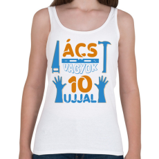 PRINTFASHION Ács vagyok 10 ujjal - Női atléta - Fehér