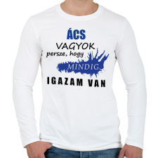 PRINTFASHION Ács vagyok... - Férfi hosszú ujjú póló - Fehér férfi póló