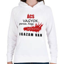 PRINTFASHION Ács vagyok... - Női kapucnis pulóver - Fehér női pulóver, kardigán