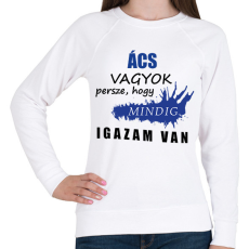 PRINTFASHION Ács vagyok... - Női pulóver - Fehér