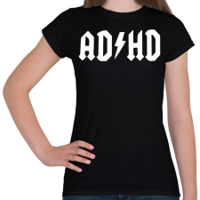 PRINTFASHION ADHD - Női póló - Fekete női póló
