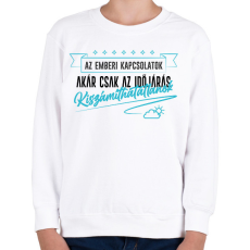 PRINTFASHION Akár csak az időjárás - Gyerek pulóver - Fehér