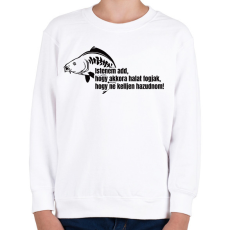 PRINTFASHION Akkora halat fogjak ne kelljen hazudnom - Gyerek pulóver - Fehér