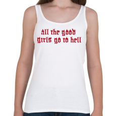 PRINTFASHION All good girls - Női atléta - Fehér